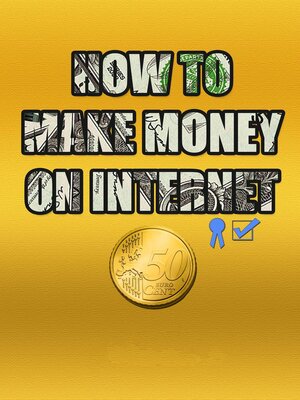 cover image of How to Make Money On Internet